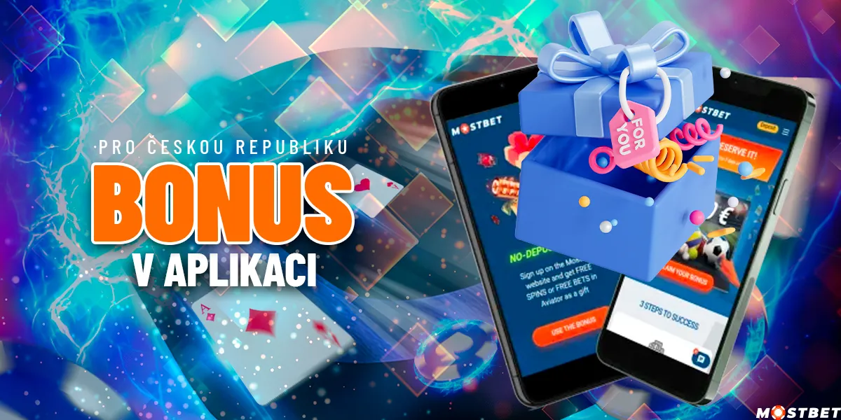 Získejte bonusy přímo v aplikaci Mostbet